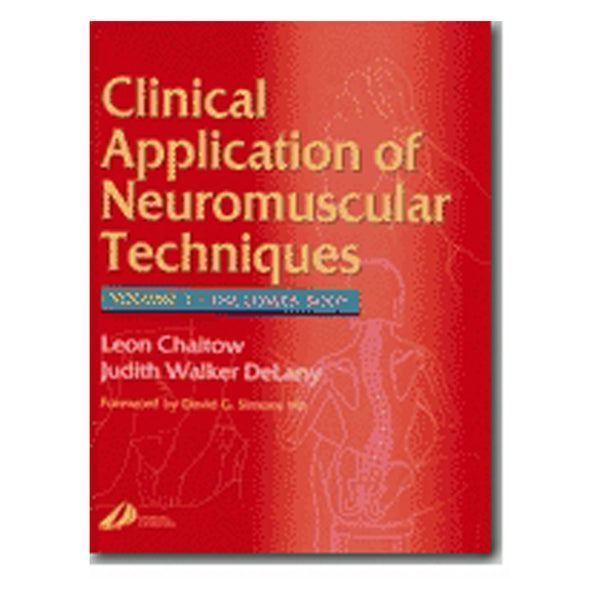 Clinical Applications of Neuromuscular Techniques Volume 2. The Lower Body