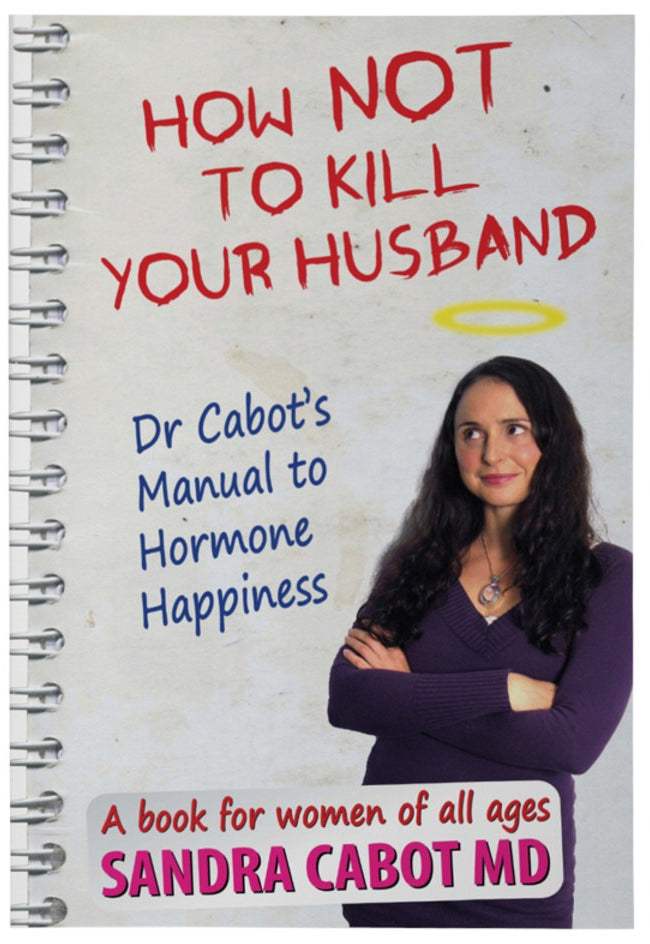 Books How Not To Kill Your Husband by Dr Sandra Cabot