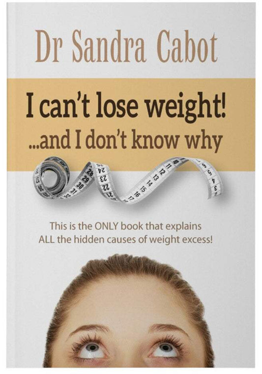 Books I Cant Lose Weight & I Dont Know Why by Dr Sandra Cabot