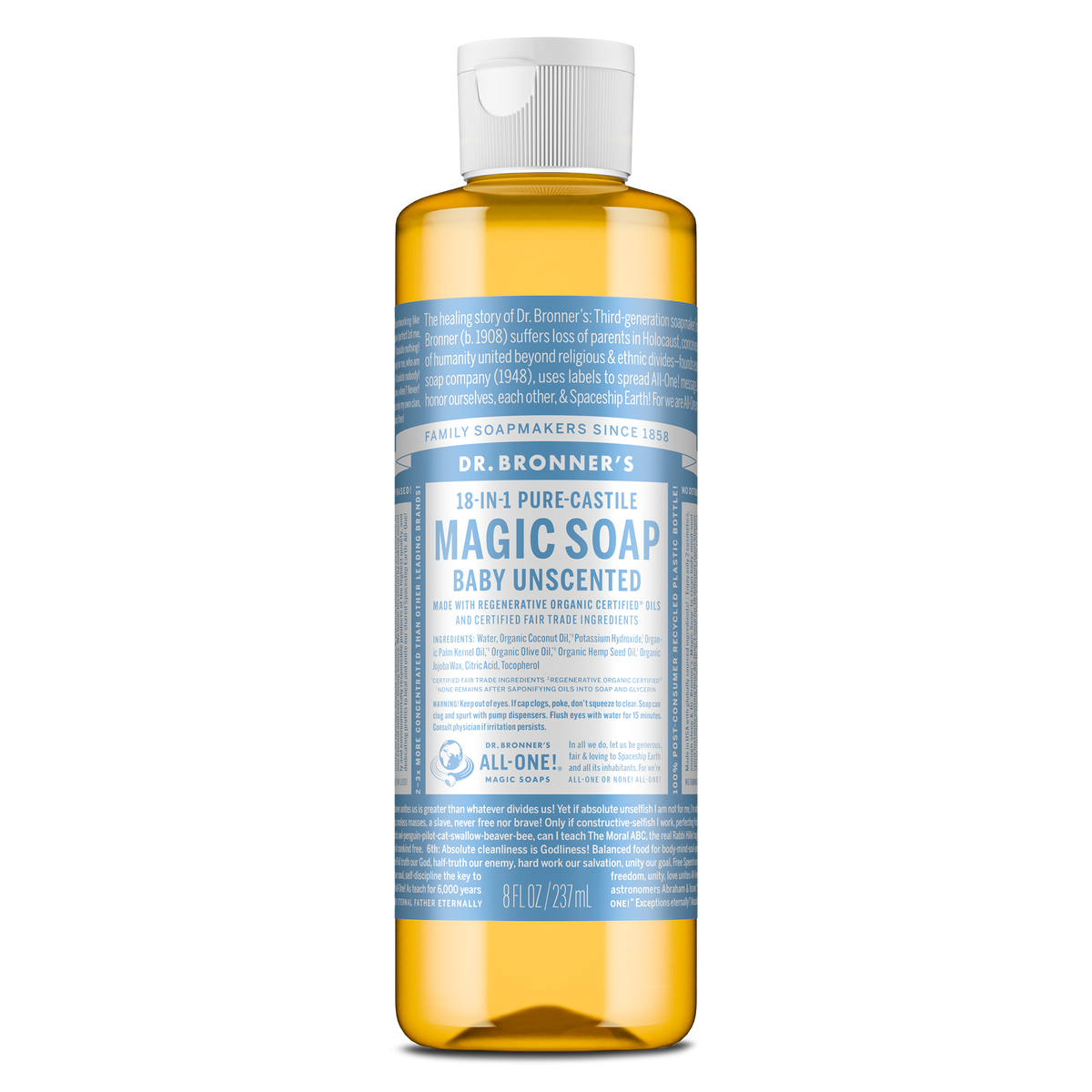 Dr Bronners DR. BRONNERS PURE-CASTILE MAGIC SOAP LIQUID (18-IN-1) BABY UNSCENTED 237ML